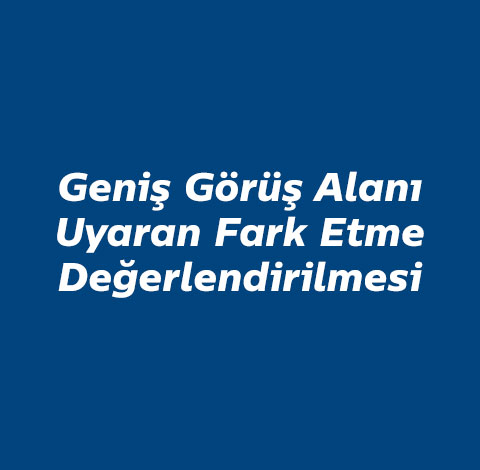 genis-gorus-uyaran-farketme